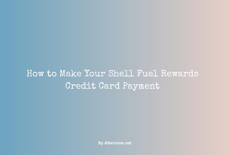 shell fuel rewards credit card payment