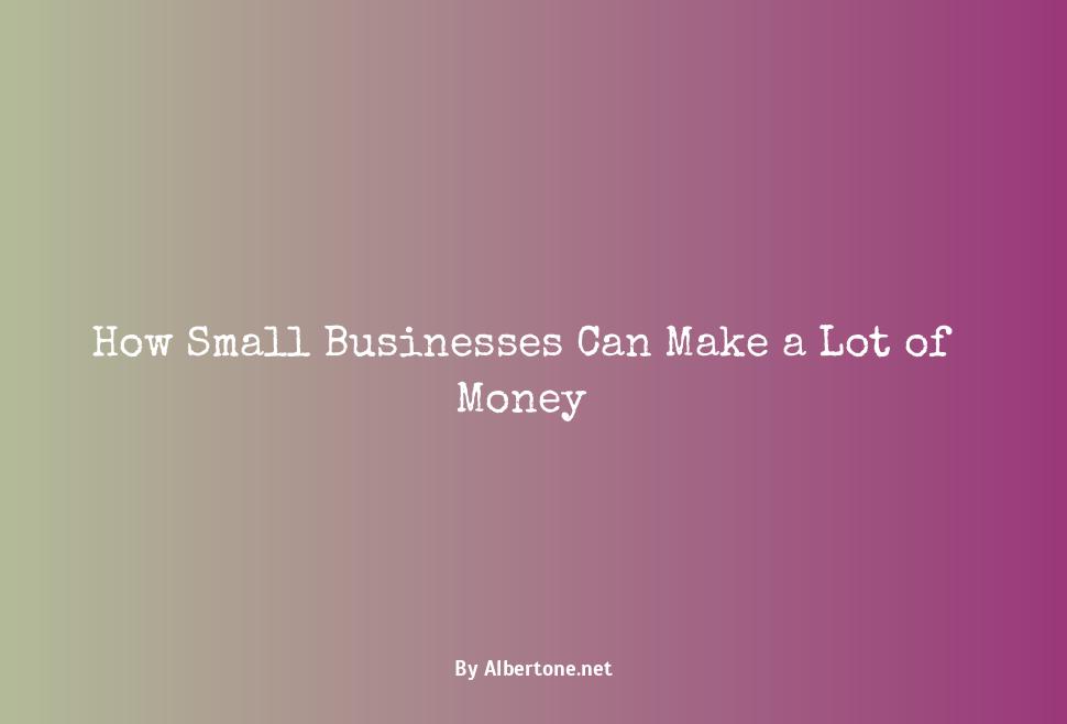 small businesses that make the most money