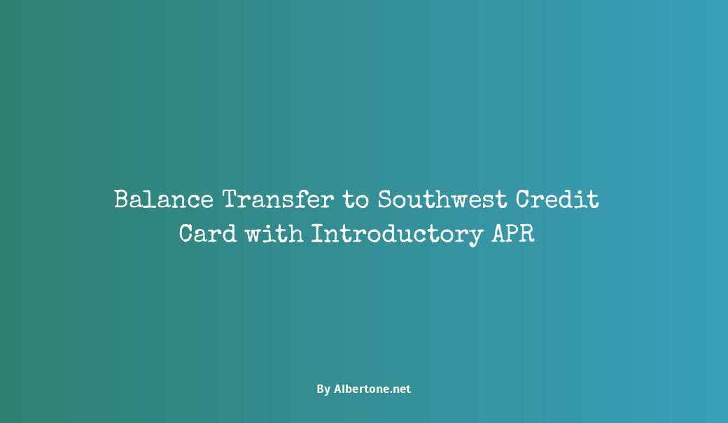 southwest credit card balance transfer