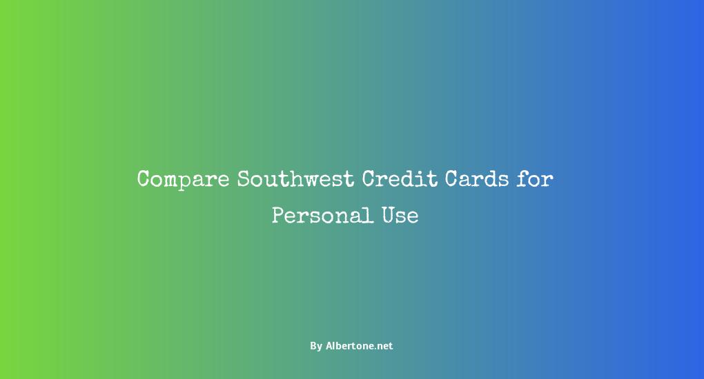 southwest credit card compare