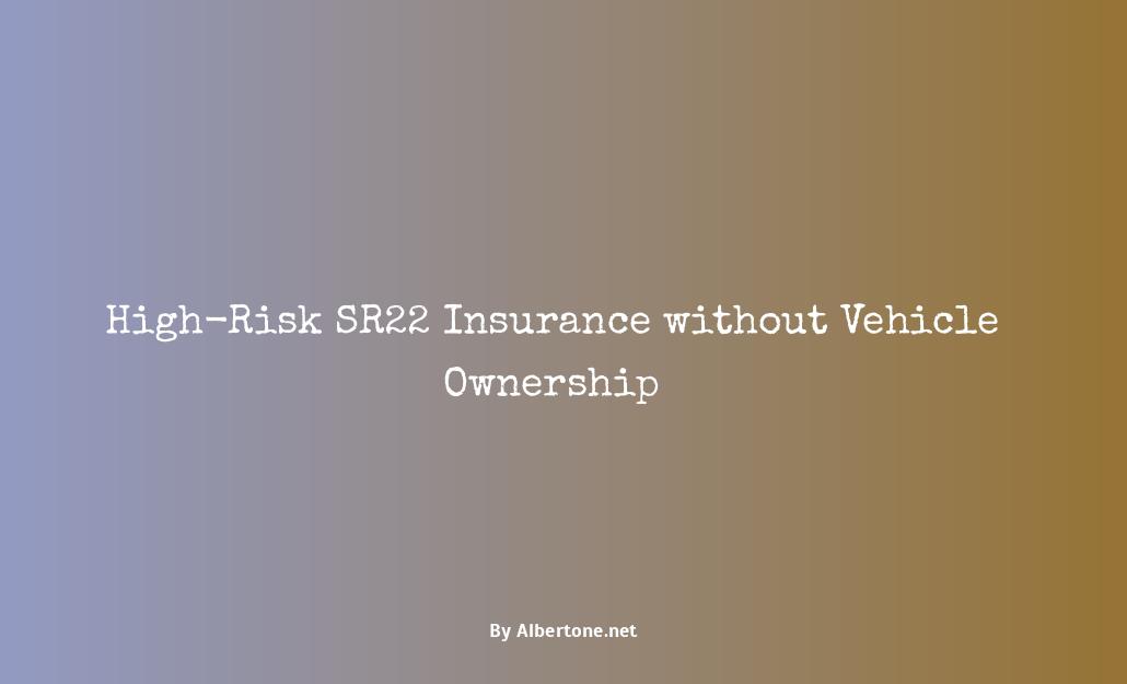 sr22 insurance without vehicle