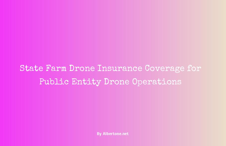 state farm drone insurance