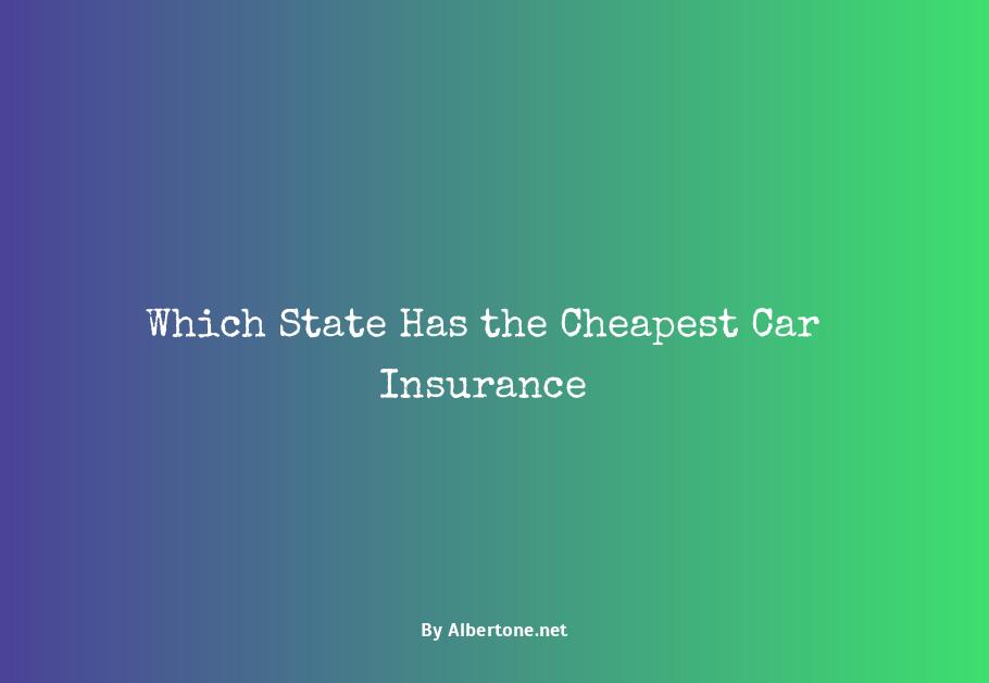 state with cheapest car insurance