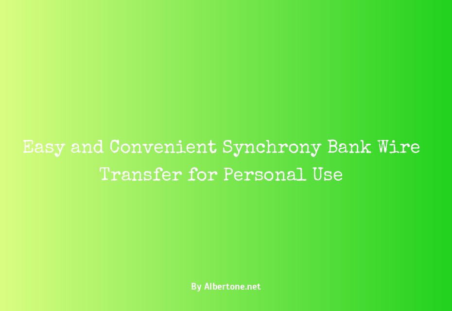 synchrony bank wire transfer