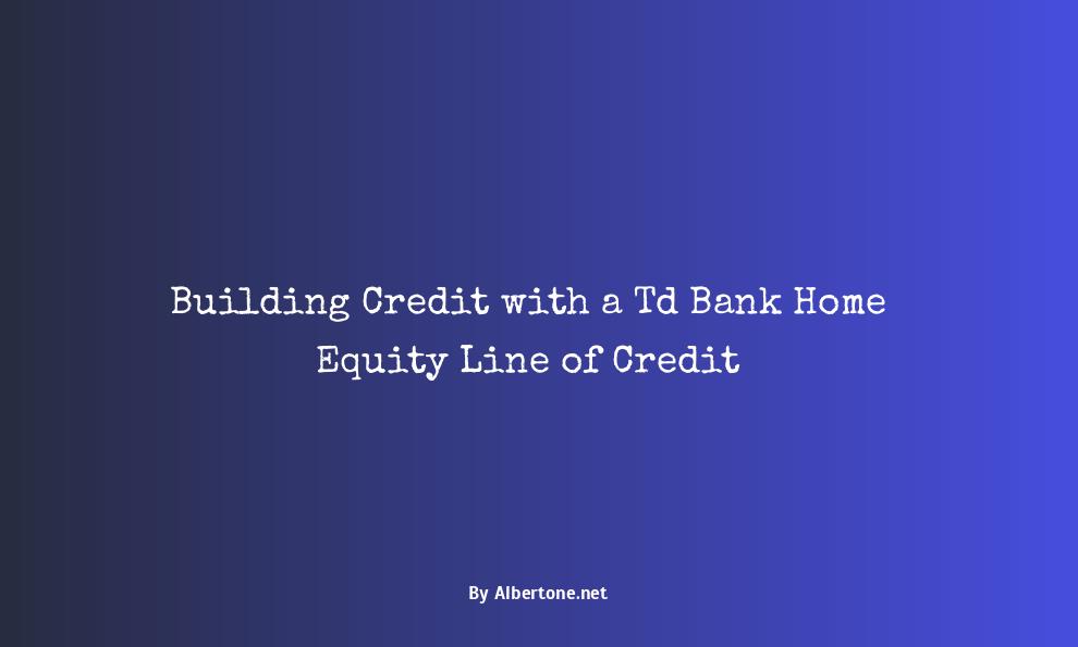 td bank home equity line of credit