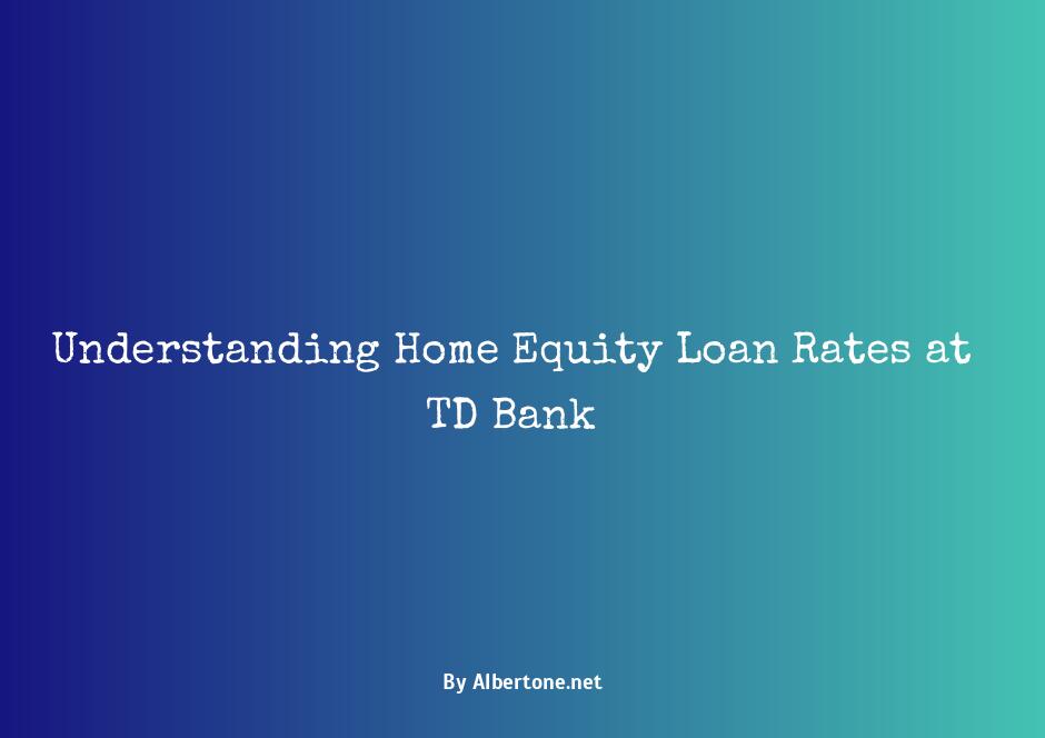 td bank home equity loan rate