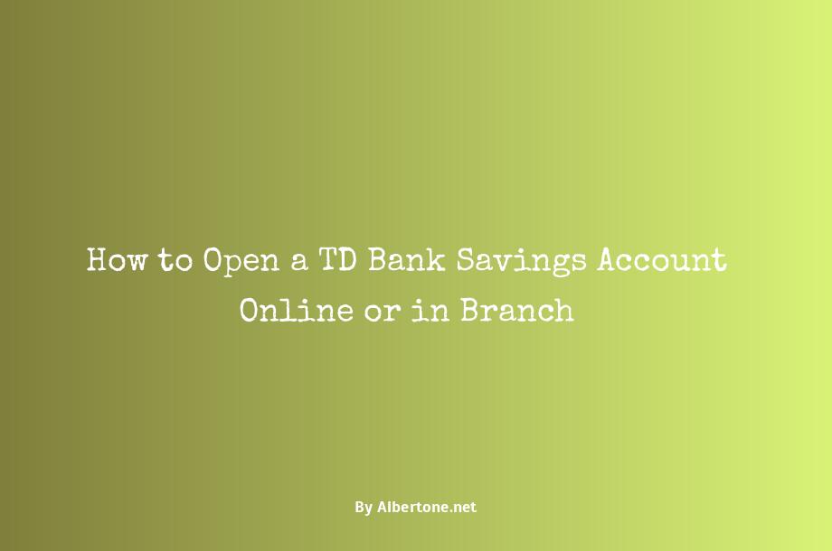 td bank open savings account