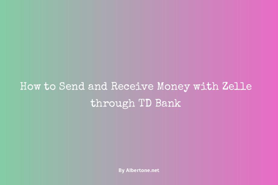 td bank send money with zelle