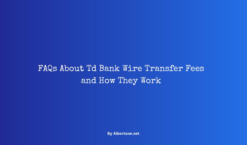 td bank wire transfer fee