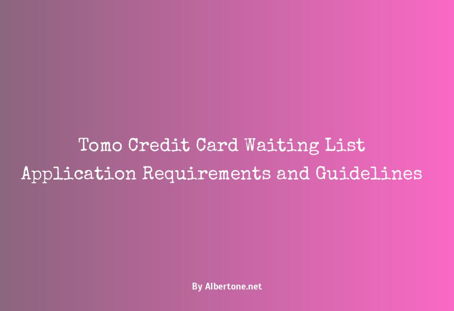 tomo credit card waiting list