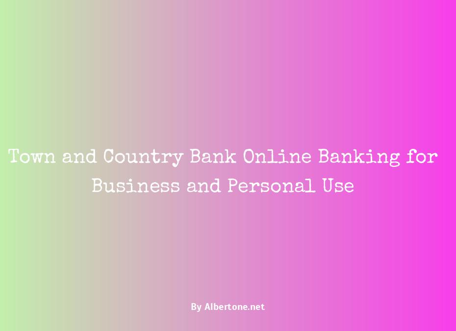 town and country bank online banking