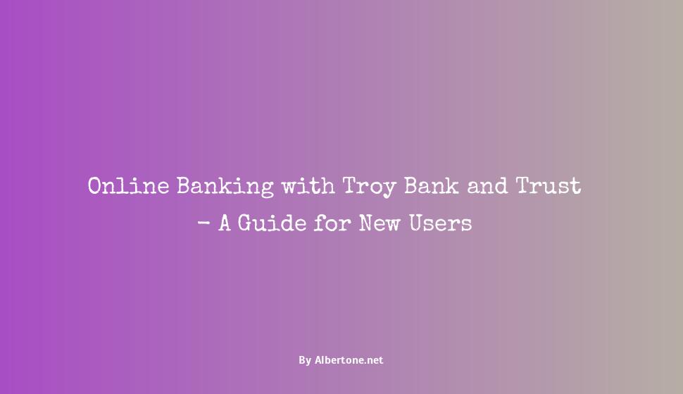 troy bank and trust online banking