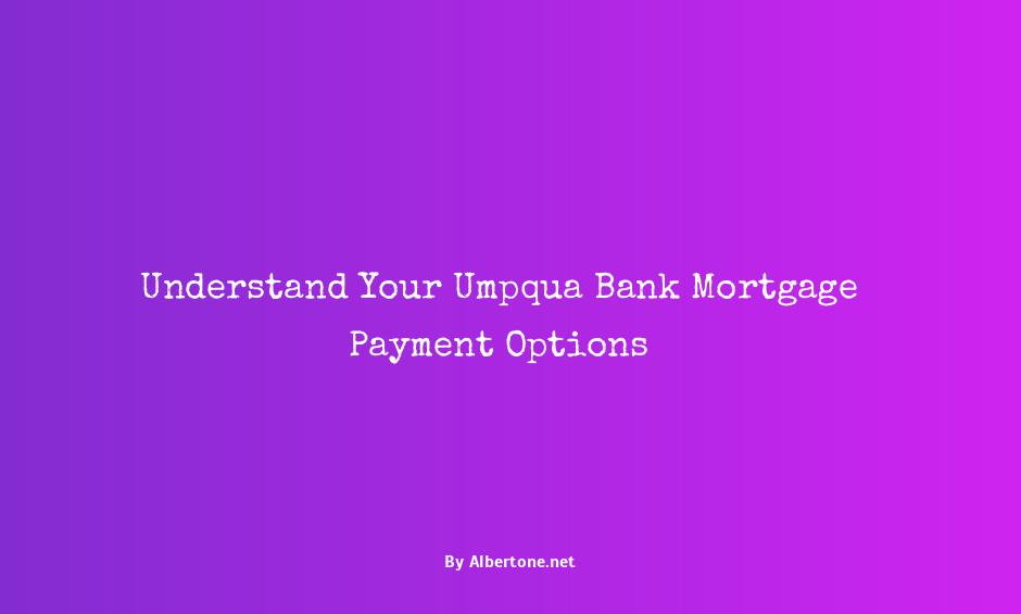 umpqua bank mortgage payment