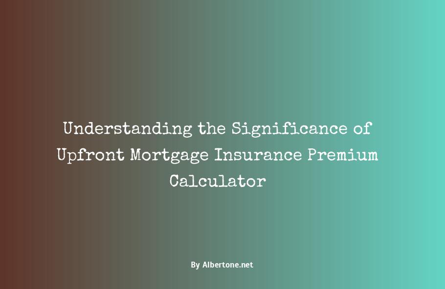 upfront mortgage insurance premium calculator