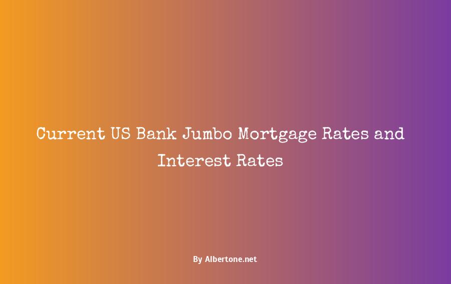 us bank jumbo mortgage rates