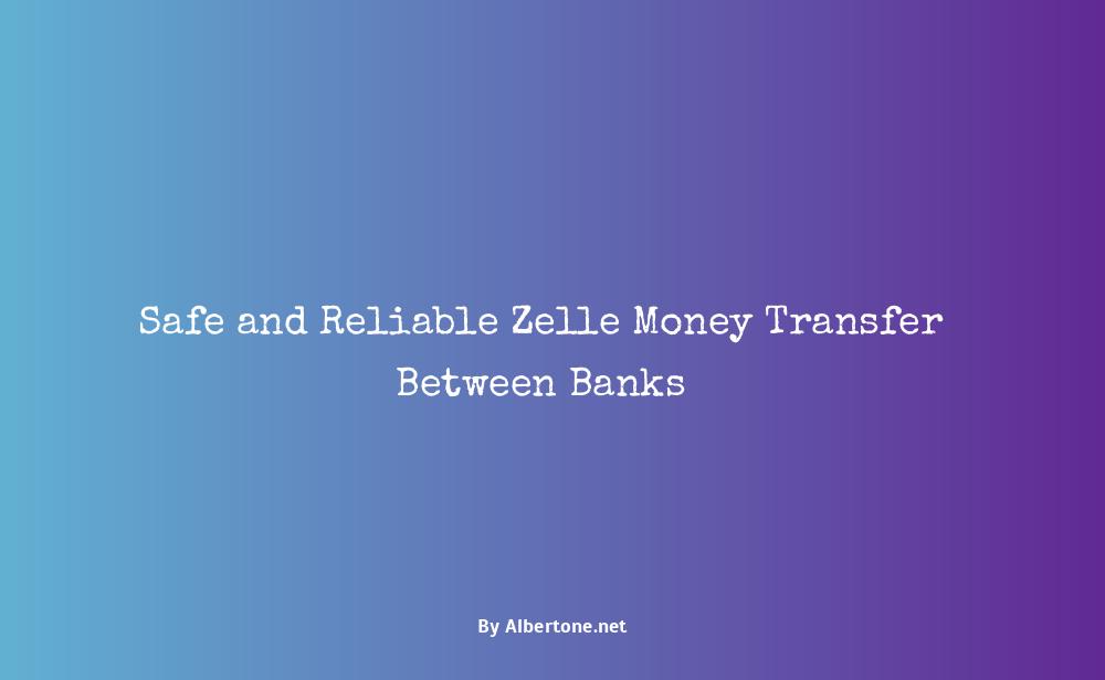 use zelle to transfer money between banks