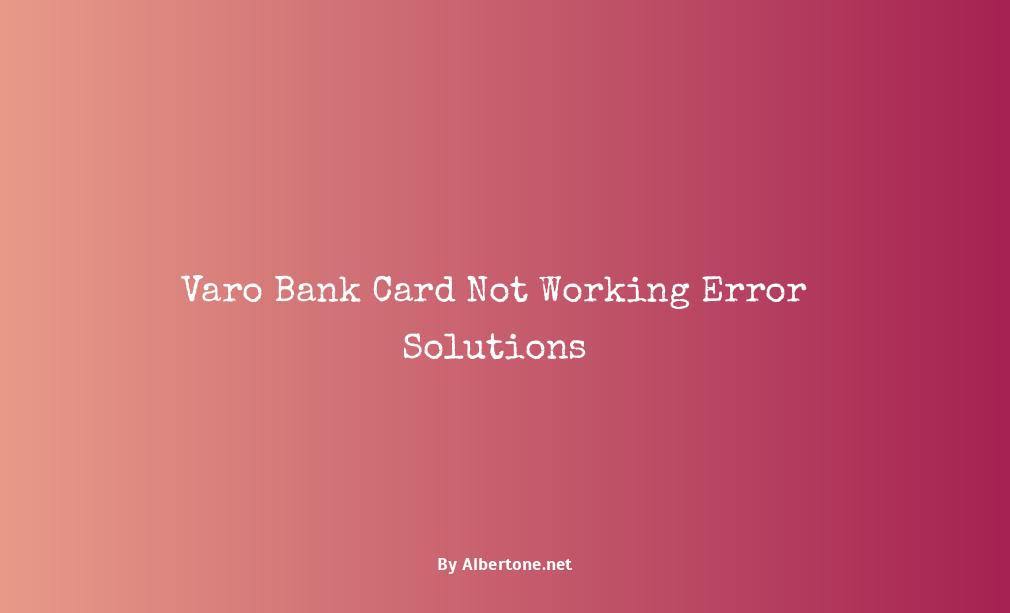 varo bank card not working