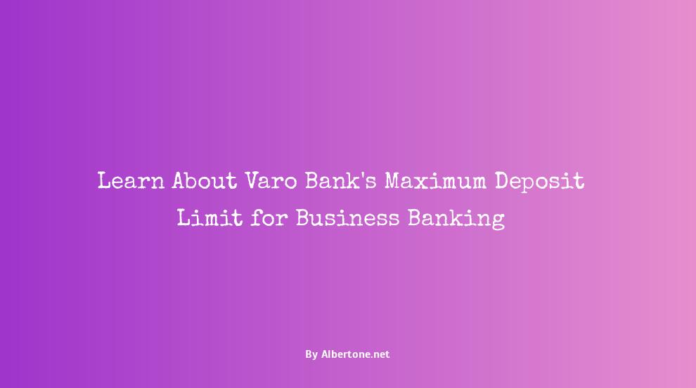 varo bank deposit limit