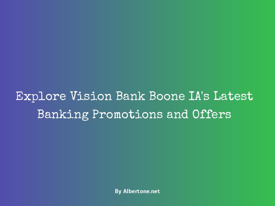 vision bank boone ia