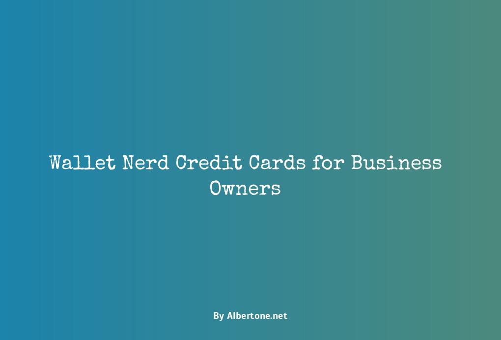 wallet nerd credit cards