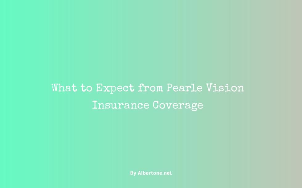 what insurance does pearle vision take