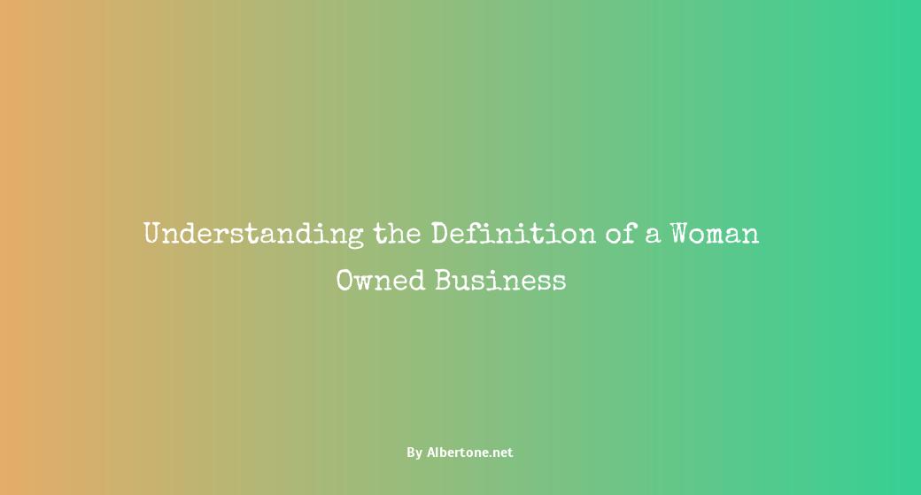 what qualifies as a woman owned business