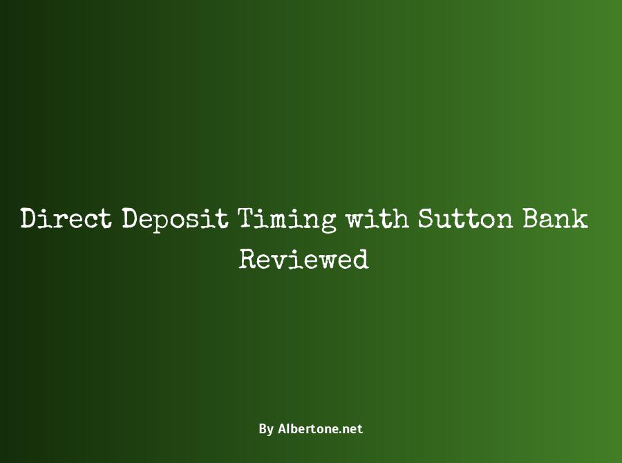 what time does sutton bank direct deposit hit