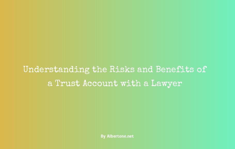 what is a trust account with a lawyer