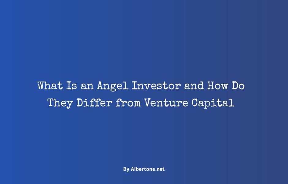 what is an angel investor vs. venture capital