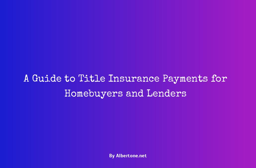 who pays for lenders title insurance