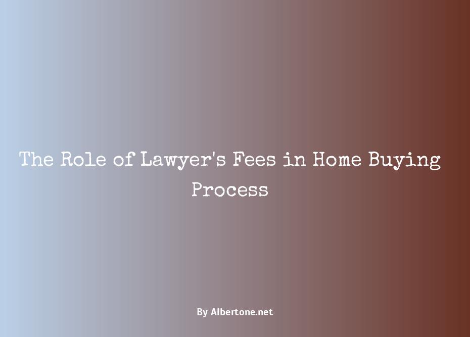 who pays the lawyer when buying a house