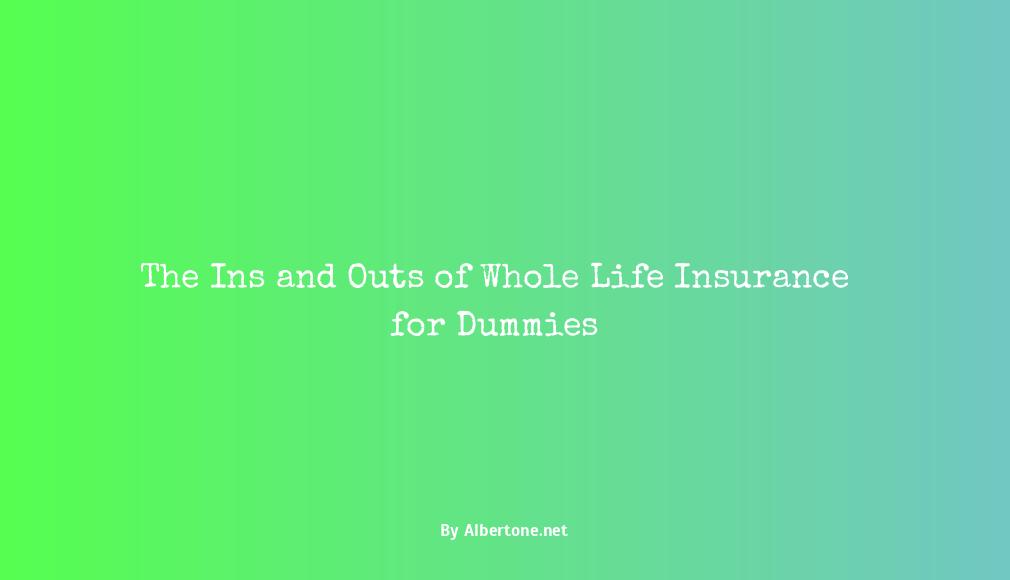 whole life insurance for dummies