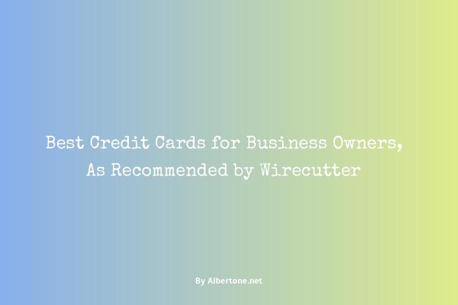 wirecutter best credit card