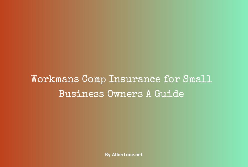 workmans comp insurance for small business