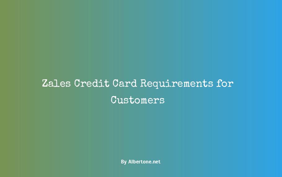 zales credit card requirements